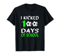 I Kicked 100 Days School Funny 100Th T-Shirt - Trendy Graphic Men Women - T-Shirt, Sweatshirt, Hoodie
