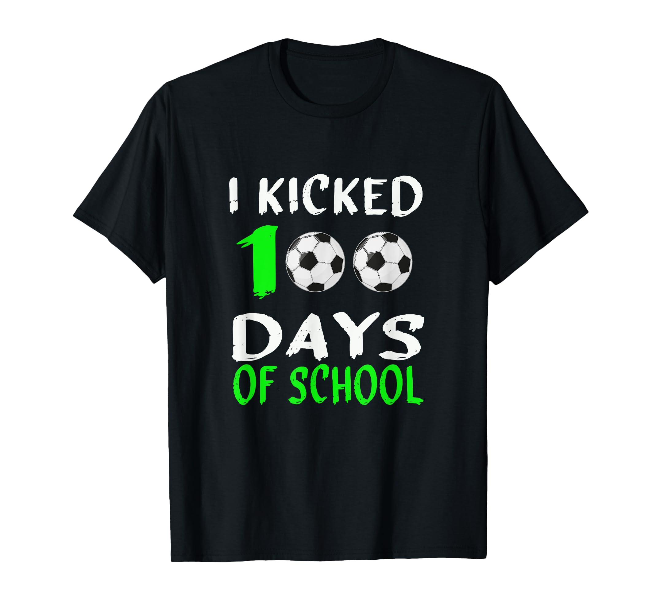 I Kicked 100 Days School Funny 100Th T-Shirt - Trendy Graphic Men Women - T-Shirt, Sweatshirt, Hoodie