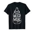 Need Milk Daughter Son Matching T-Shirt - Aesthetic Graphic for Adults - T-Shirt, Sweatshirt, Hoodie