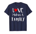 Love Makes Family Family Day Matching T-Shirt - Minimalist Print Men Women - T-Shirt, Sweatshirt, Hoodie