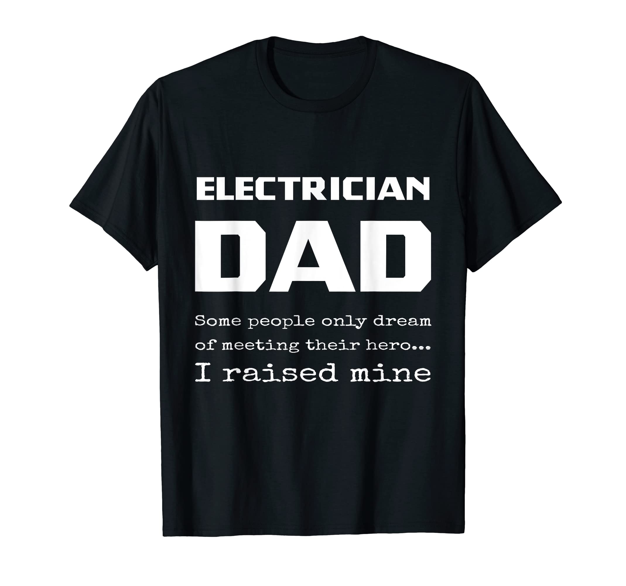 Proud Electrician Dad Lineman Father Son T-Shirt - Custom Art Print Unisex - T-Shirt, Sweatshirt, Hoodie