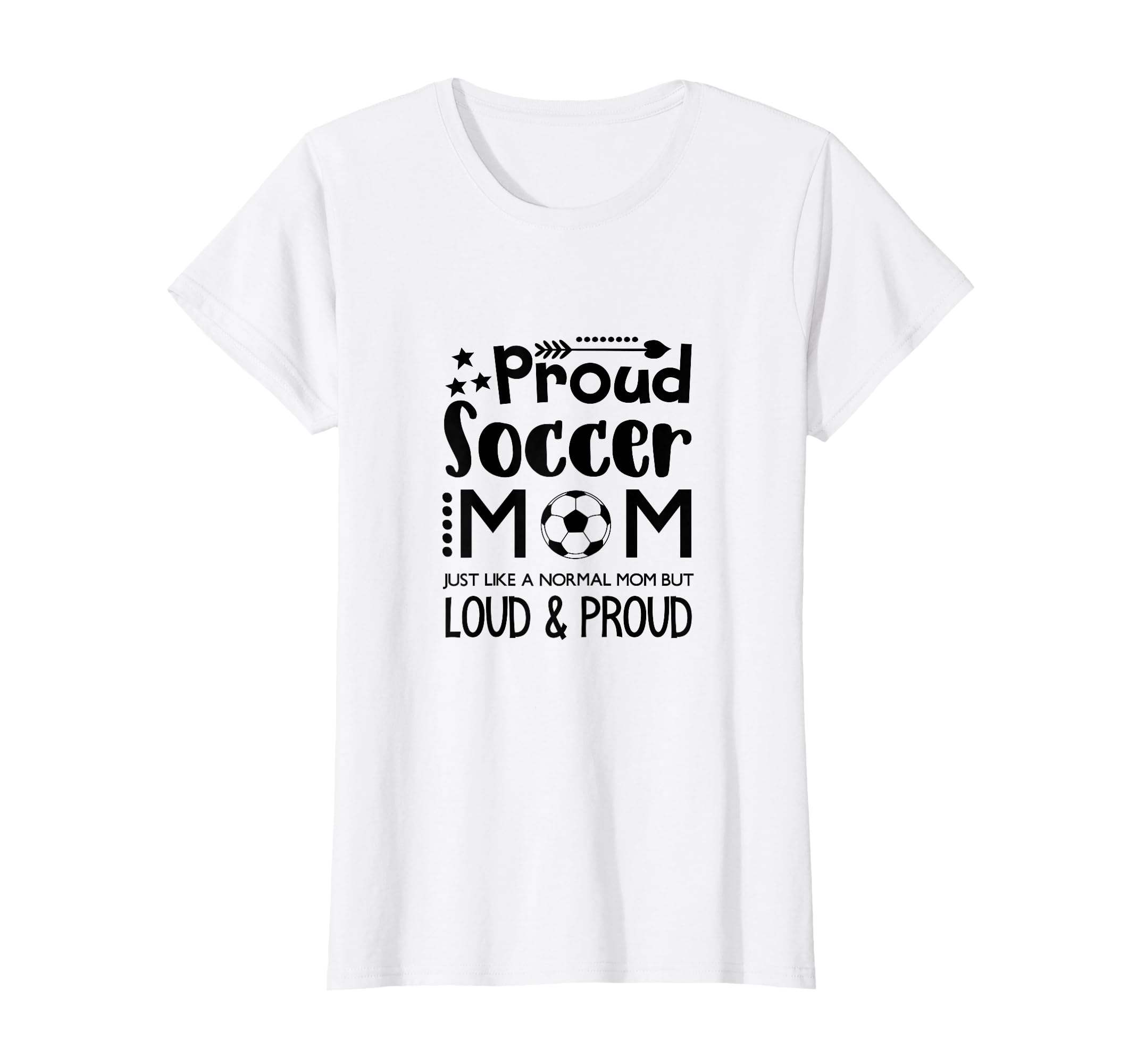 Loud Proud Soccer Mom Mothers Gift T-Shirt - Graphic Print Men Women - T-Shirt, Sweatshirt, Hoodie