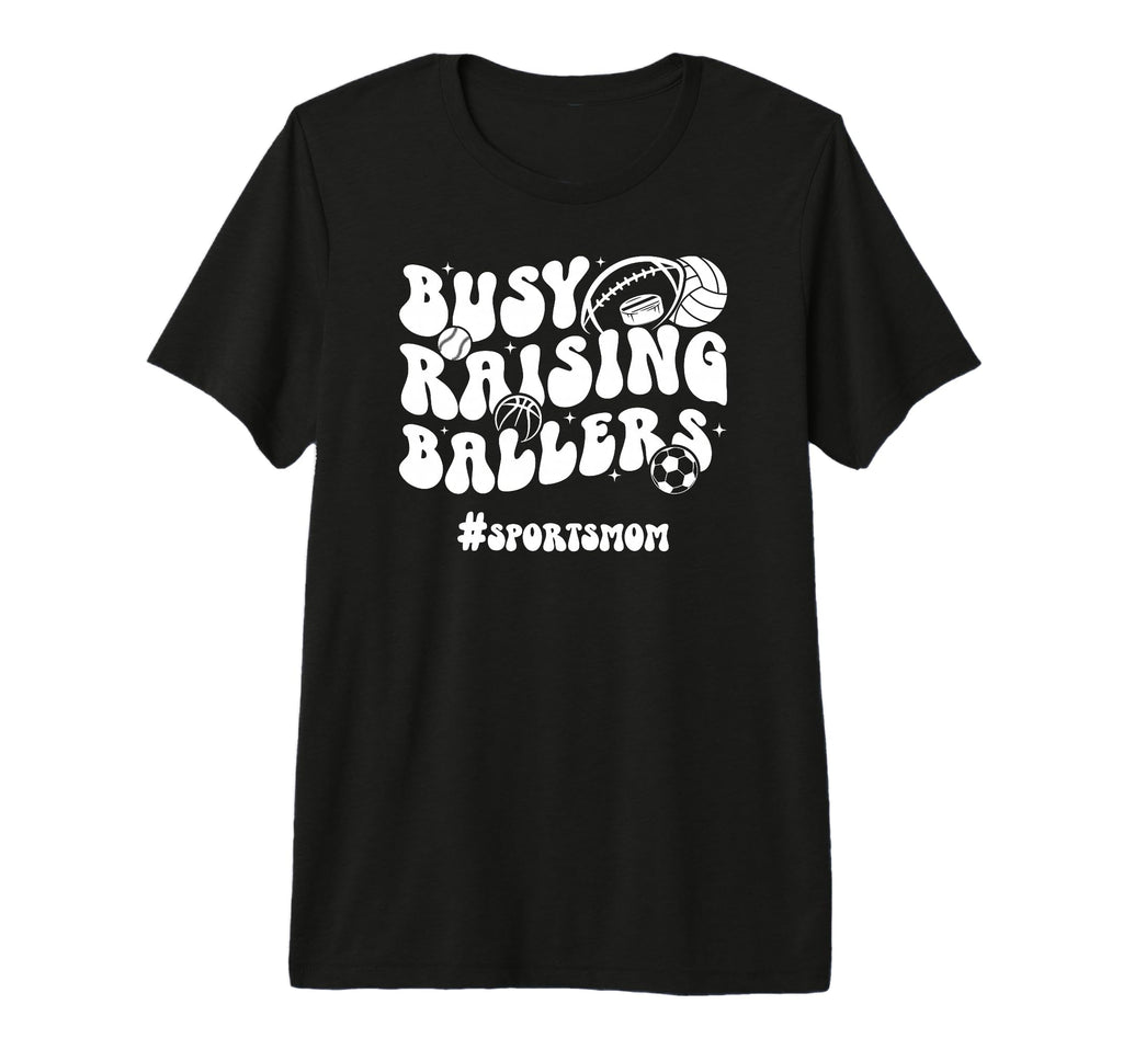 Busy Raising Ballers Sports Mom T-Shirt - Fun Novelty Design for Adults - T-Shirt, Sweatshirt, Hoodie