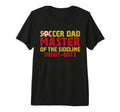 Master Sideline Shout Outs Soccer Dad Tri T-Shirt - Novelty Apparel Unisex - T-Shirt, Sweatshirt, Hoodie
