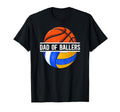 Dad Ballers Proud Volleyball Basketball Dad T-Shirt - Trendy Graphic Unisex - T-Shirt, Sweatshirt, Hoodie