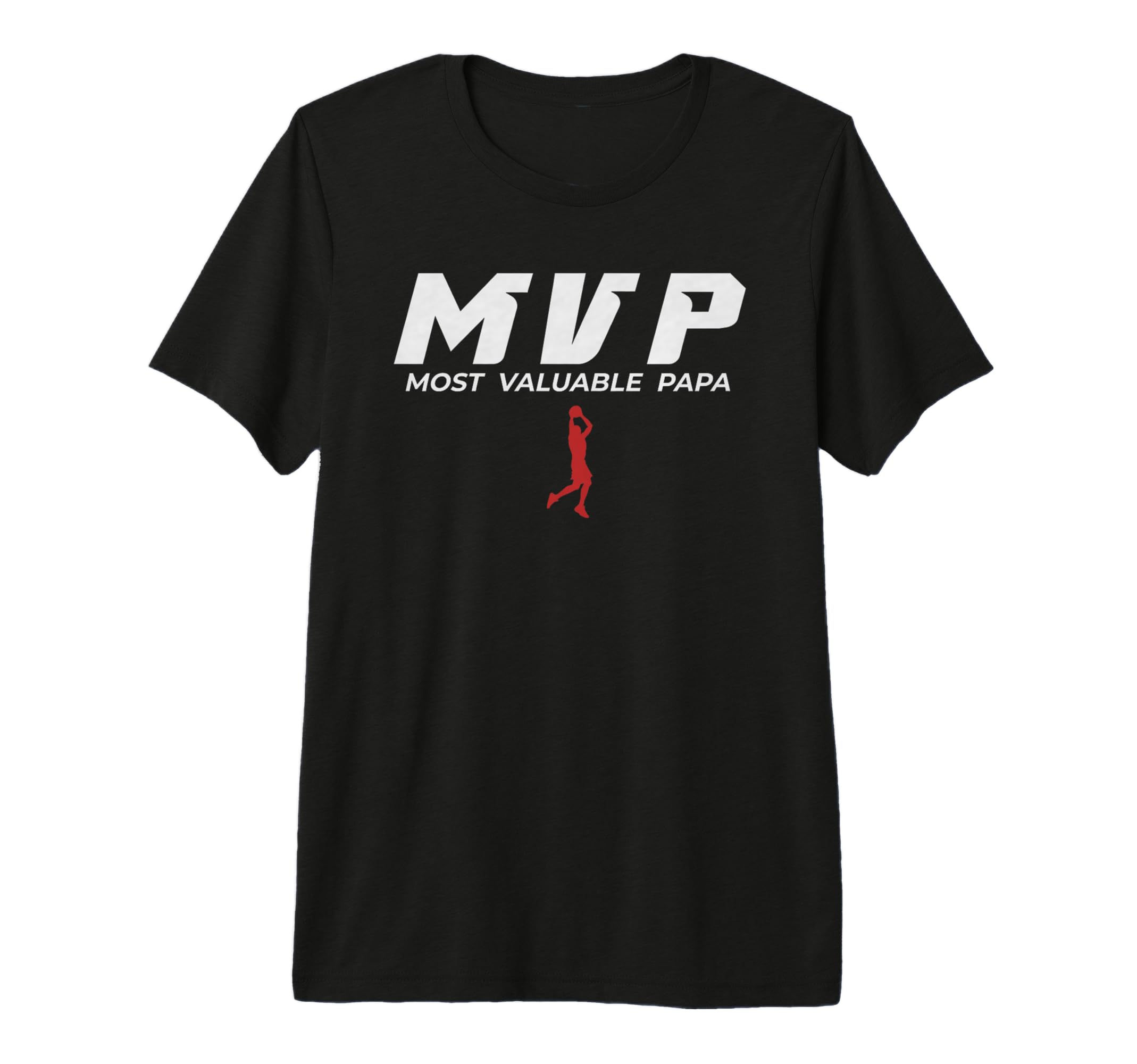 Mens Mvp Most Valuable Papa Basketball T-Shirt - Graphic Print Men Women - T-Shirt, Sweatshirt, Hoodie