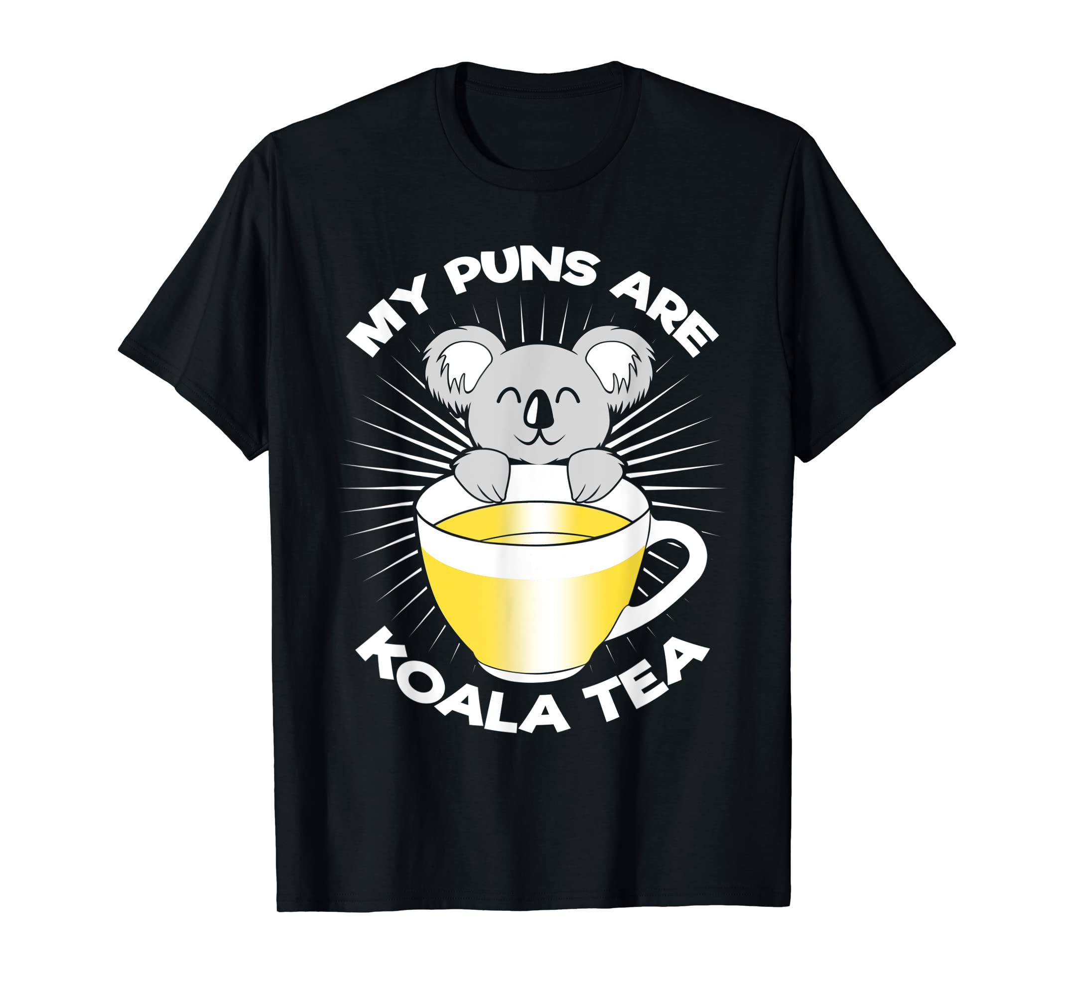 Funny Koala Text Dad Joke Pun T-Shirt - Graphic Print Men Women - T-Shirt, Sweatshirt, Hoodie