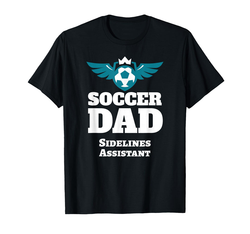 Mens Sidelines Assistant Soccer Dad T-Shirt - Fun Novelty Design for Adults - T-Shirt, Sweatshirt, Hoodie