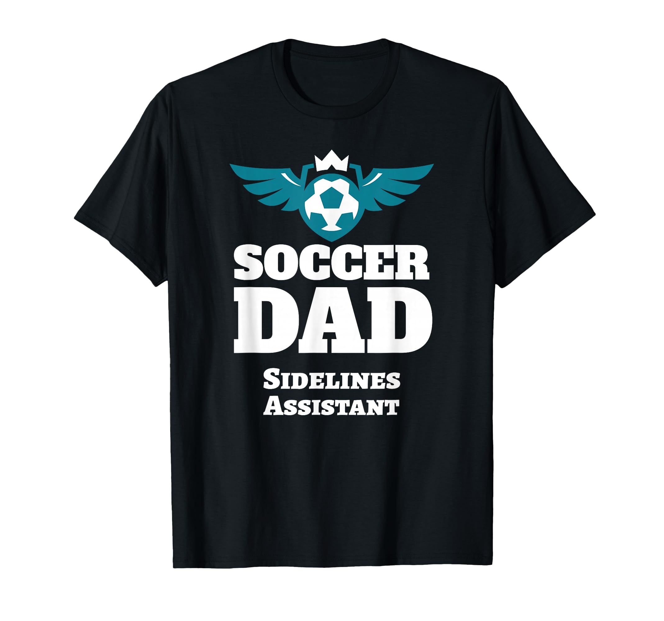 Mens Sidelines Assistant Soccer Dad T-Shirt - Fun Novelty Design for Adults - T-Shirt, Sweatshirt, Hoodie