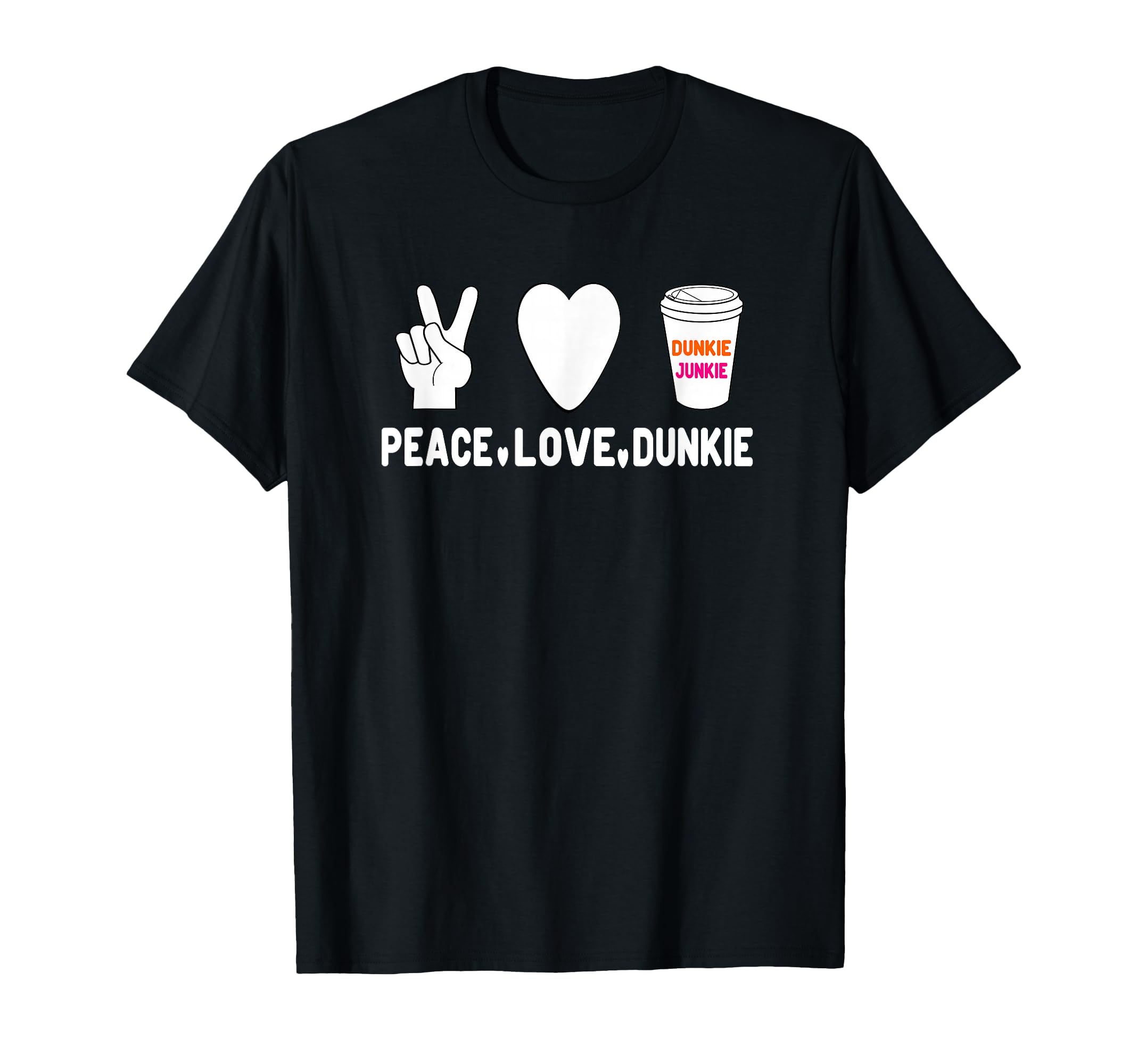 Funny Dunkie Junkie Peace Love T-Shirt - Minimalist Print for Adults - T-Shirt, Sweatshirt, Hoodie
