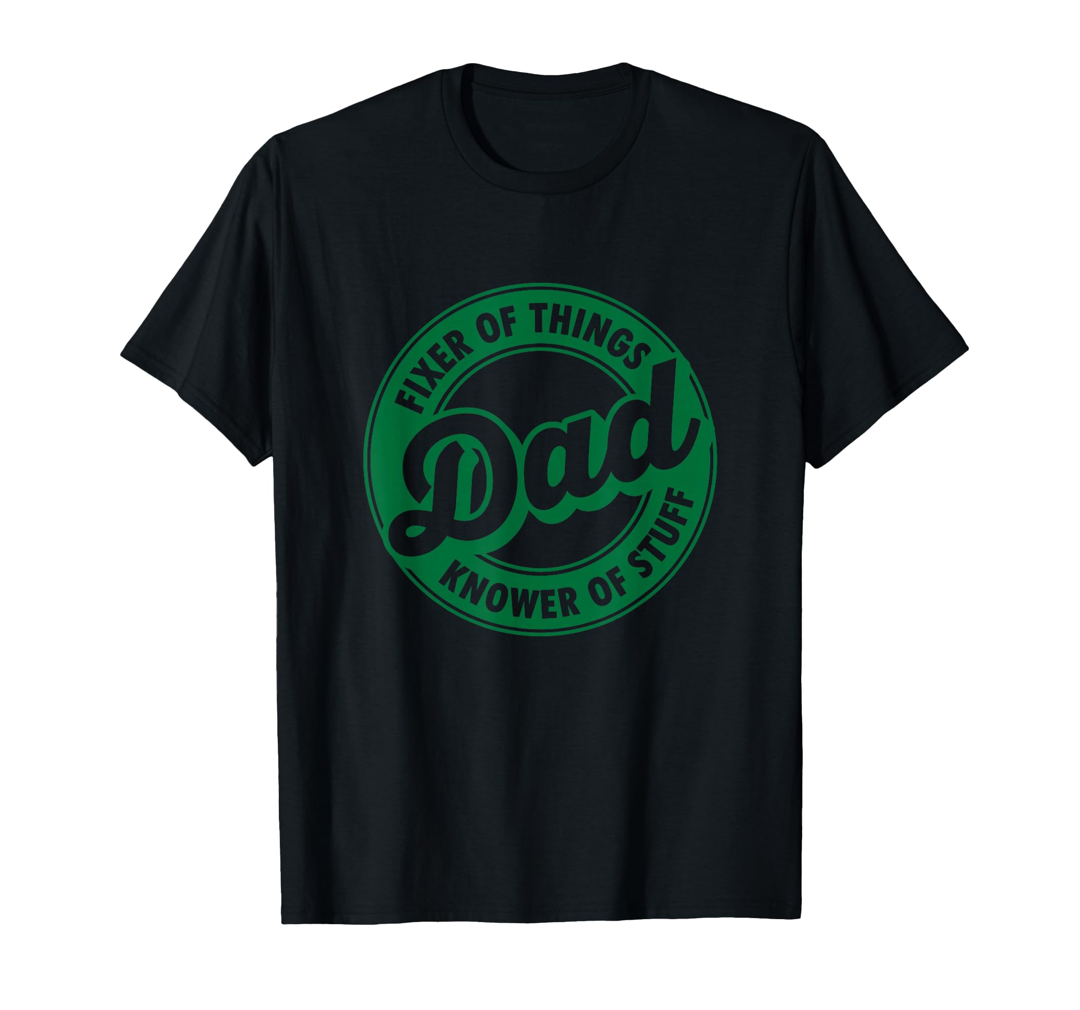 Dad Fixer Things Knower Stuff Funny T-Shirt - Custom Art Print Men Women - T-Shirt, Sweatshirt, Hoodie