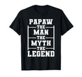 Papaw Myth Legend Dad Grandpa T-Shirt - Aesthetic Graphic Unisex - T-Shirt, Sweatshirt, Hoodie
