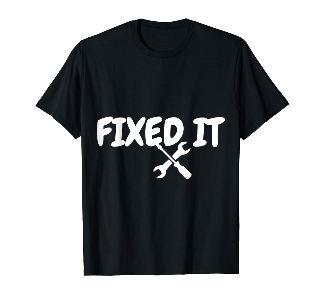Fixed It Broke It Matching Fathers T-Shirt - Minimalist Print Men Women - T-Shirt, Sweatshirt, Hoodie
