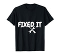 Fixed It Broke It Matching Fathers T-Shirt - Minimalist Print Men Women - T-Shirt, Sweatshirt, Hoodie