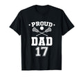 Proud Lacrosse Dad Number 17 T-Shirt - Custom Art Print for Adults - T-Shirt, Sweatshirt, Hoodie