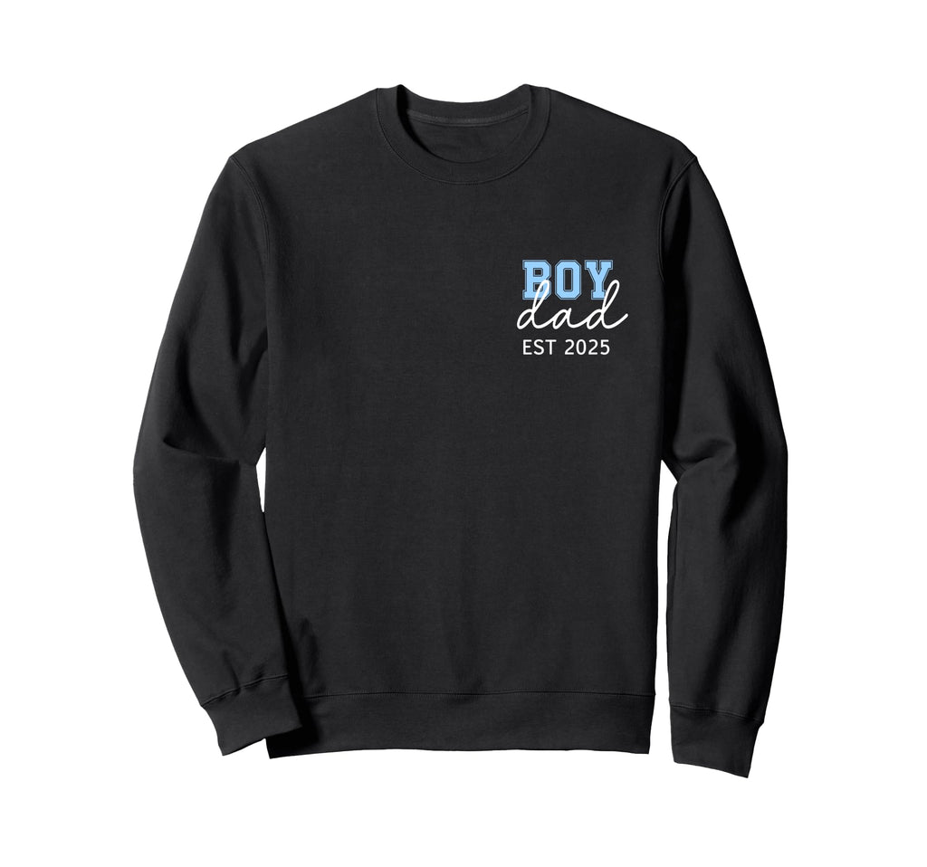 Dad Est 2025 Reveal New Daddy First Sweatshirt - Graphic Print for Adults - T-Shirt, Sweatshirt, Hoodie