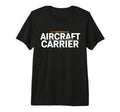 My Other Ride Was Aircraft Carrier T-Shirt - Graphic Print for Adults - T-Shirt, Sweatshirt, Hoodie