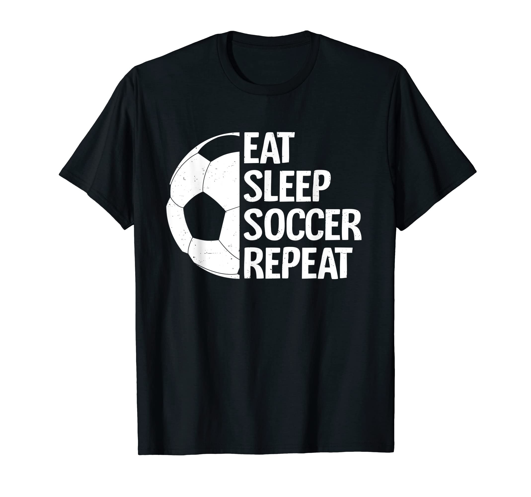Eat Sleep Soccer Repeat Funny Soccer T-Shirt - Minimalist Print Unisex - T-Shirt, Sweatshirt, Hoodie