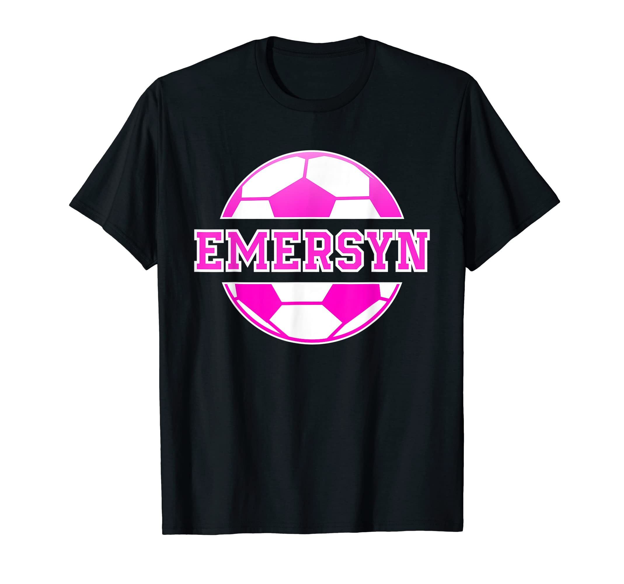 Emersyn Name Soccer Play Football Sports T-Shirt - Minimalist Print Unisex - T-Shirt, Sweatshirt, Hoodie