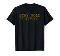 Stay Gold Ponyboy 80S 70S Grandma T-Shirt - Casual Everyday Wear Men Women - T-Shirt, Sweatshirt, Hoodie