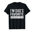 Funny Dads Favorite Child Son Daughter T-Shirt - Trendy Graphic Men Women - T-Shirt, Sweatshirt, Hoodie