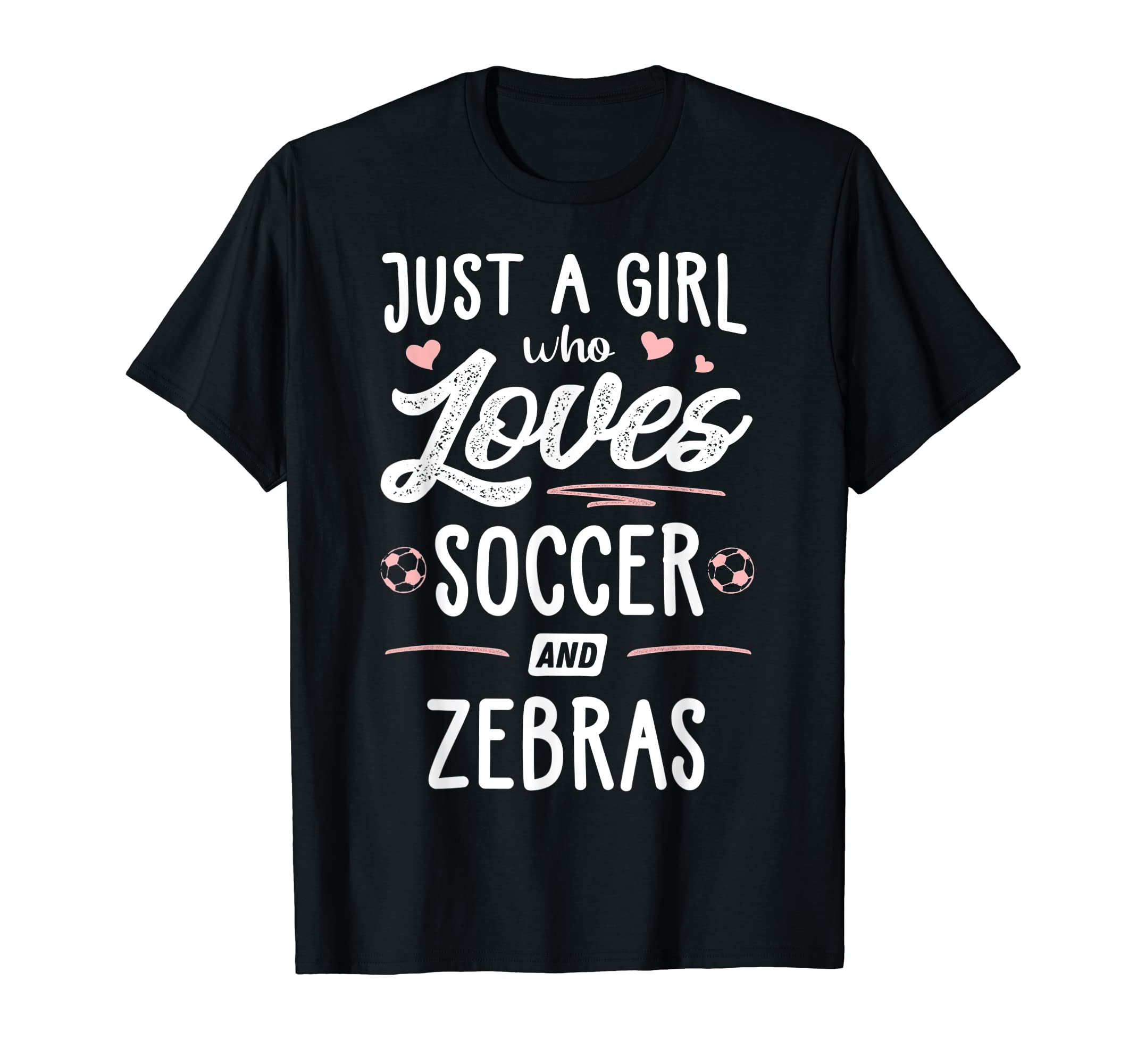 Just Who Loves Soccer And Zebras Gift T-Shirt - Aesthetic Graphic Men Women - T-Shirt, Sweatshirt, Hoodie