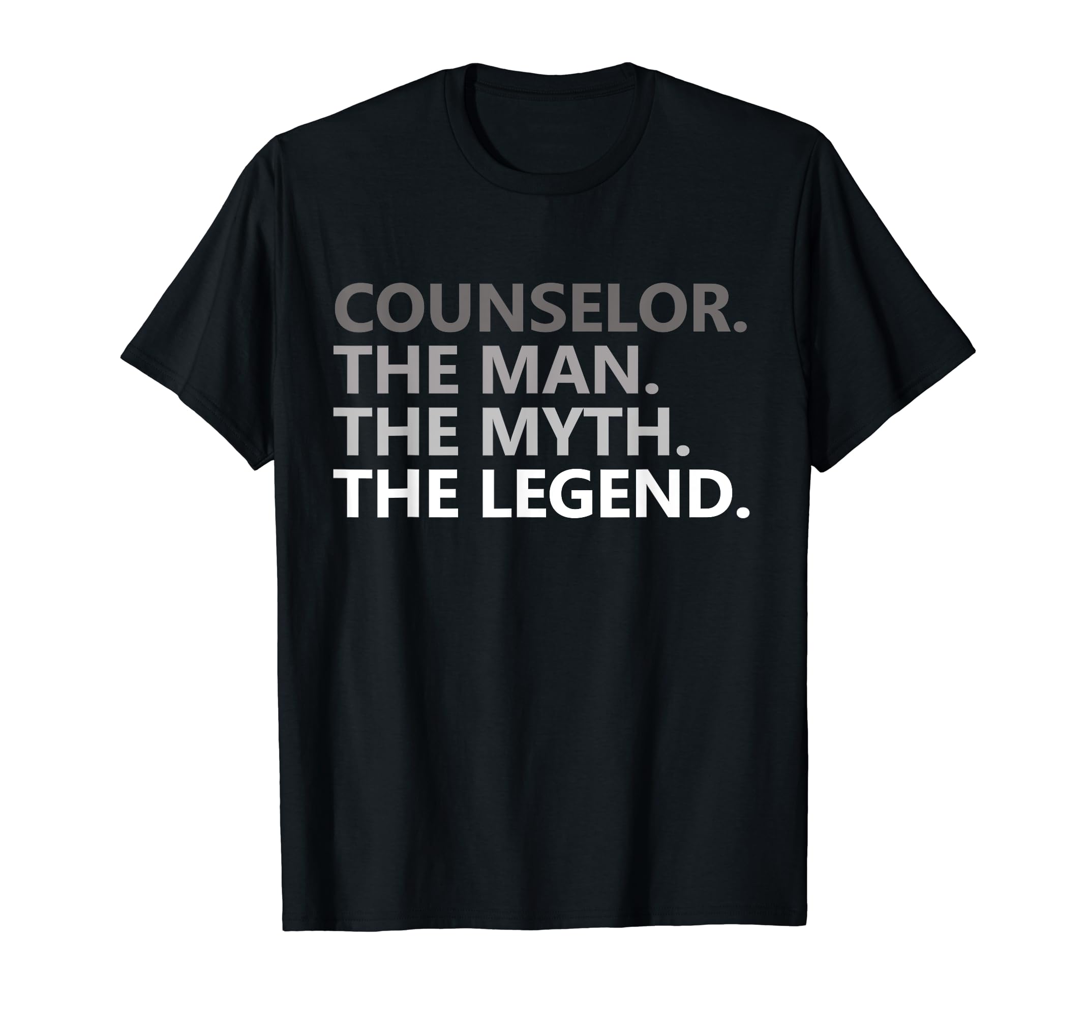 Myth Legend Counselor Dad Funny T-Shirt - Novelty Apparel Men Women - T-Shirt, Sweatshirt, Hoodie