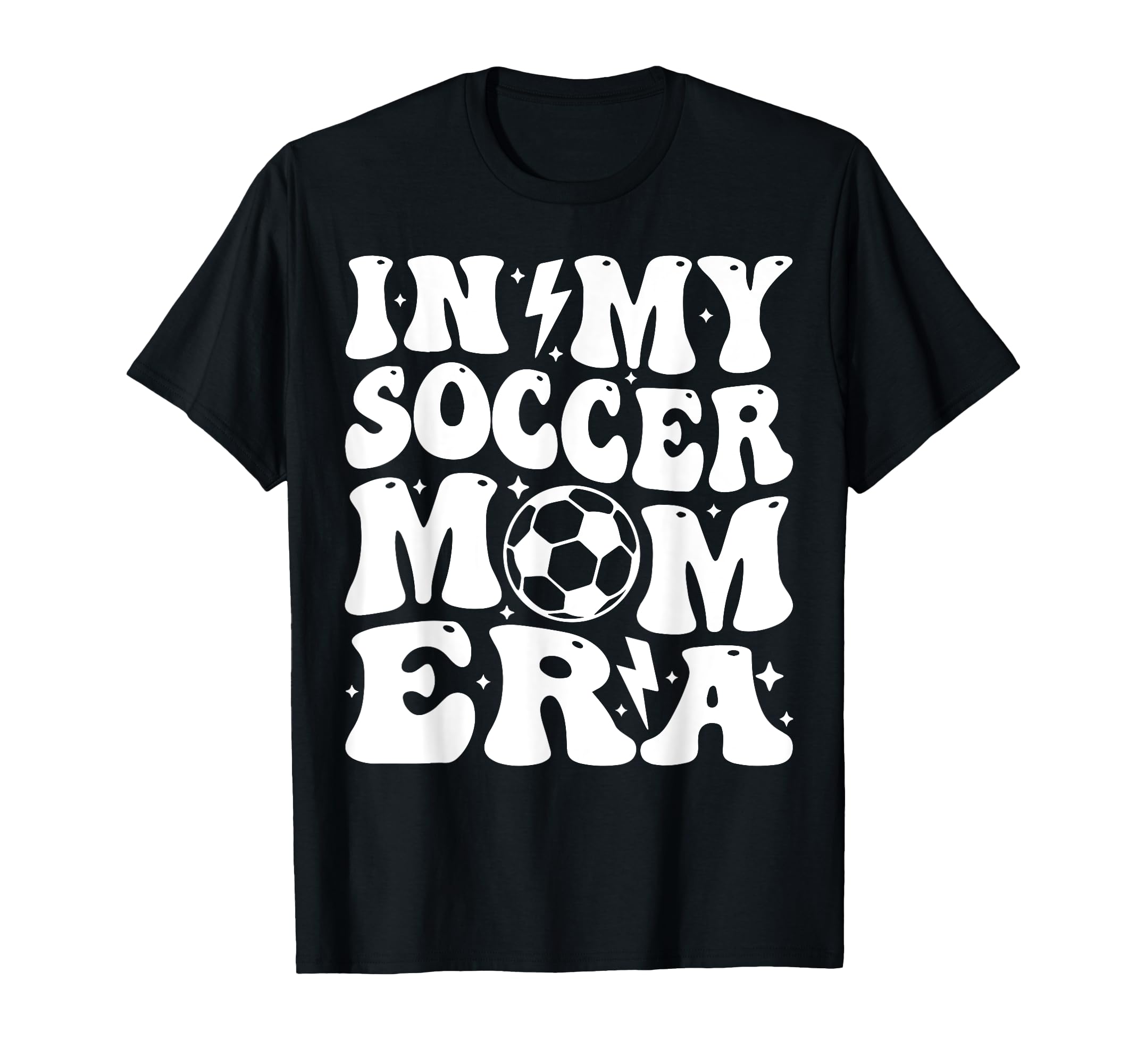 My Soccer Mom Era T Shir T T-Shirt - Graphic Print Unisex - T-Shirt, Sweatshirt, Hoodie