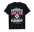 My Favorite Soccer Player Calls Me Gammy T-Shirt - Streetwear Style Unisex - T-Shirt, Sweatshirt, Hoodie