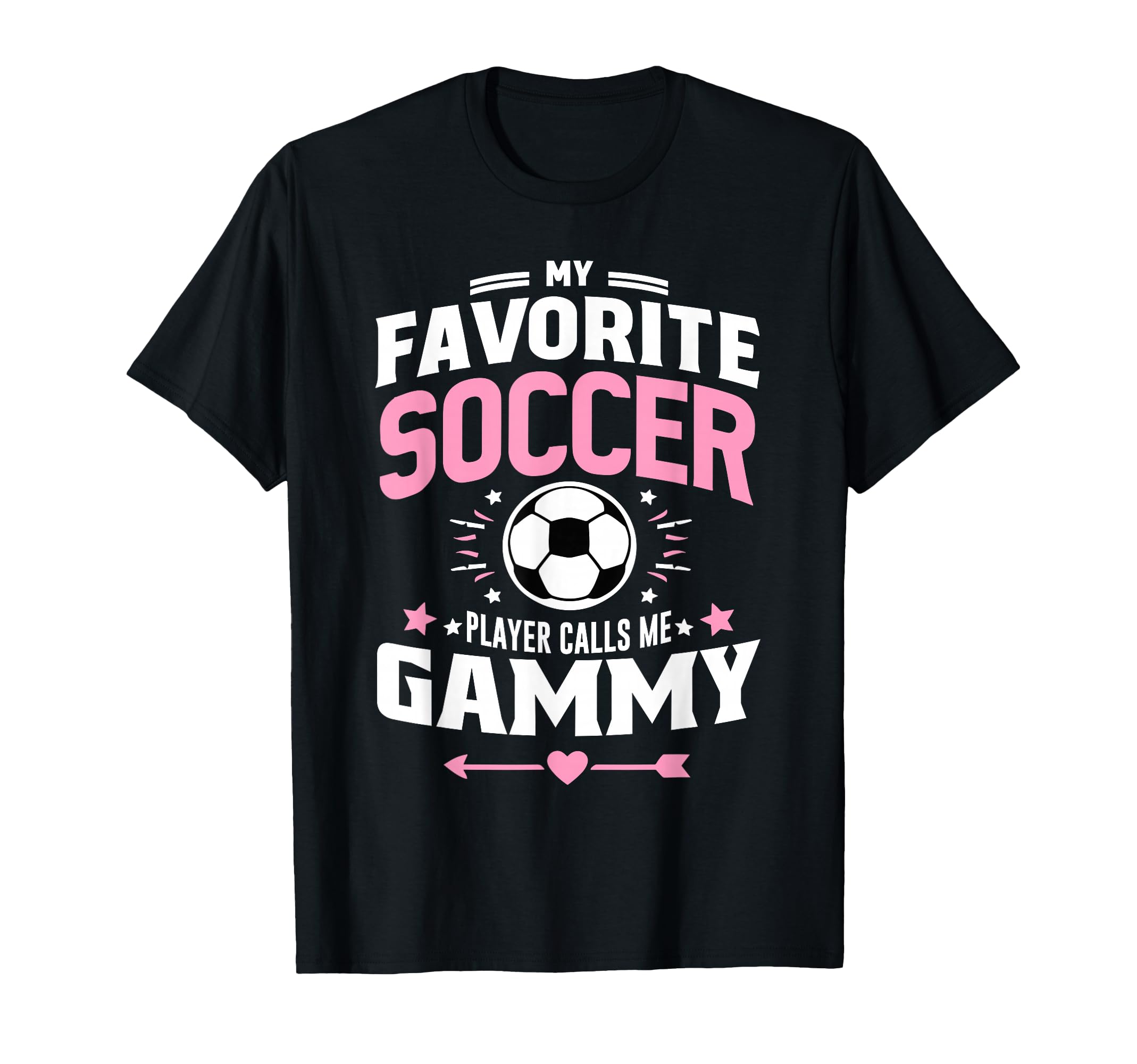 My Favorite Soccer Player Calls Me Gammy T-Shirt - Streetwear Style Unisex - T-Shirt, Sweatshirt, Hoodie