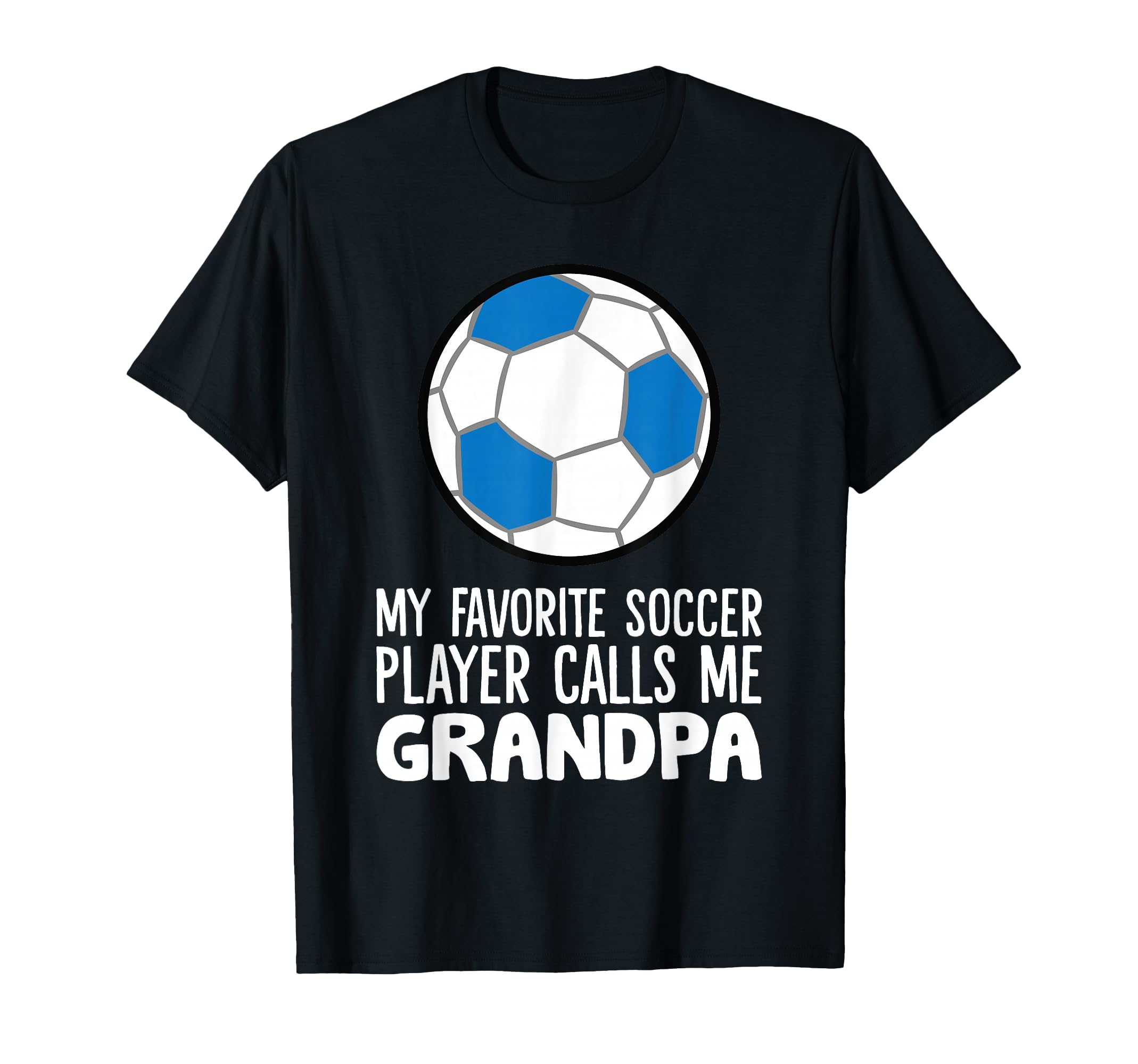 My Favorite Soccer Player Calls Me T-Shirt - Unique Graphic Men Women - T-Shirt, Sweatshirt, Hoodie