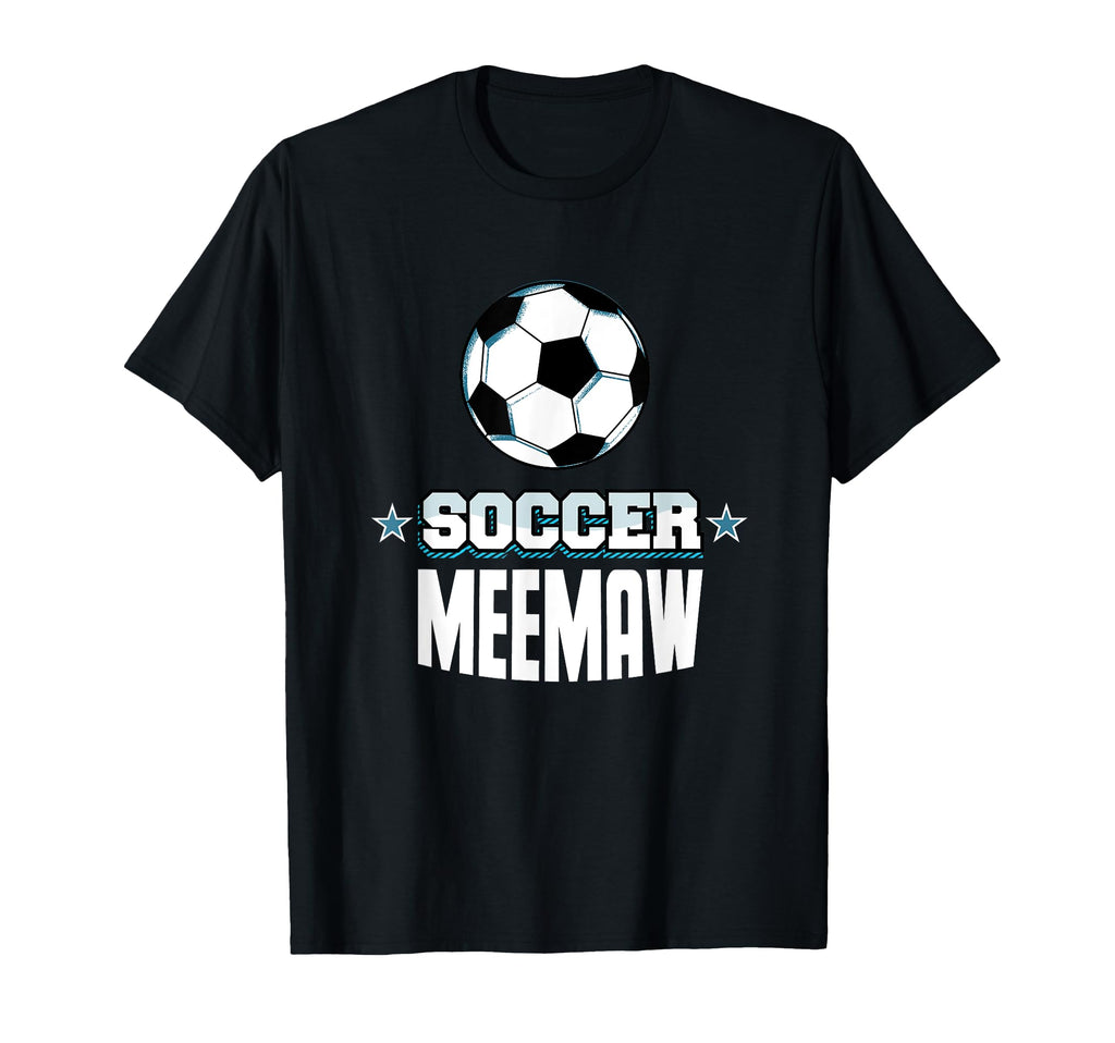 Soccer Meemaw Sports Grandma Games T-Shirt - Minimalist Print Unisex - T-Shirt, Sweatshirt, Hoodie