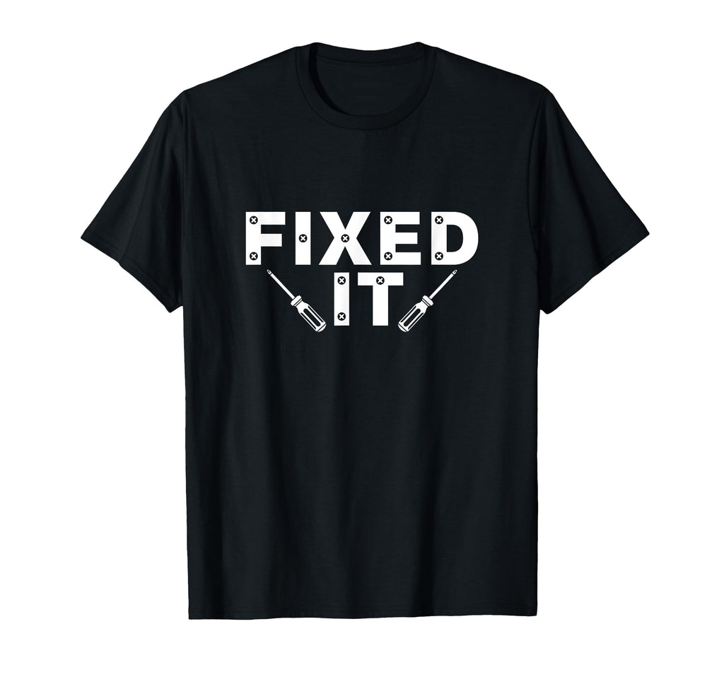 Broke It Fixed It Funny Family T-Shirt - Custom Art Print for Adults - T-Shirt, Sweatshirt, Hoodie