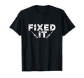 Broke It Fixed It Funny Family T-Shirt - Custom Art Print for Adults - T-Shirt, Sweatshirt, Hoodie