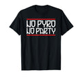 No Pyro No Party Ultras Soccer T-Shirt - Streetwear Style Unisex - T-Shirt, Sweatshirt, Hoodie