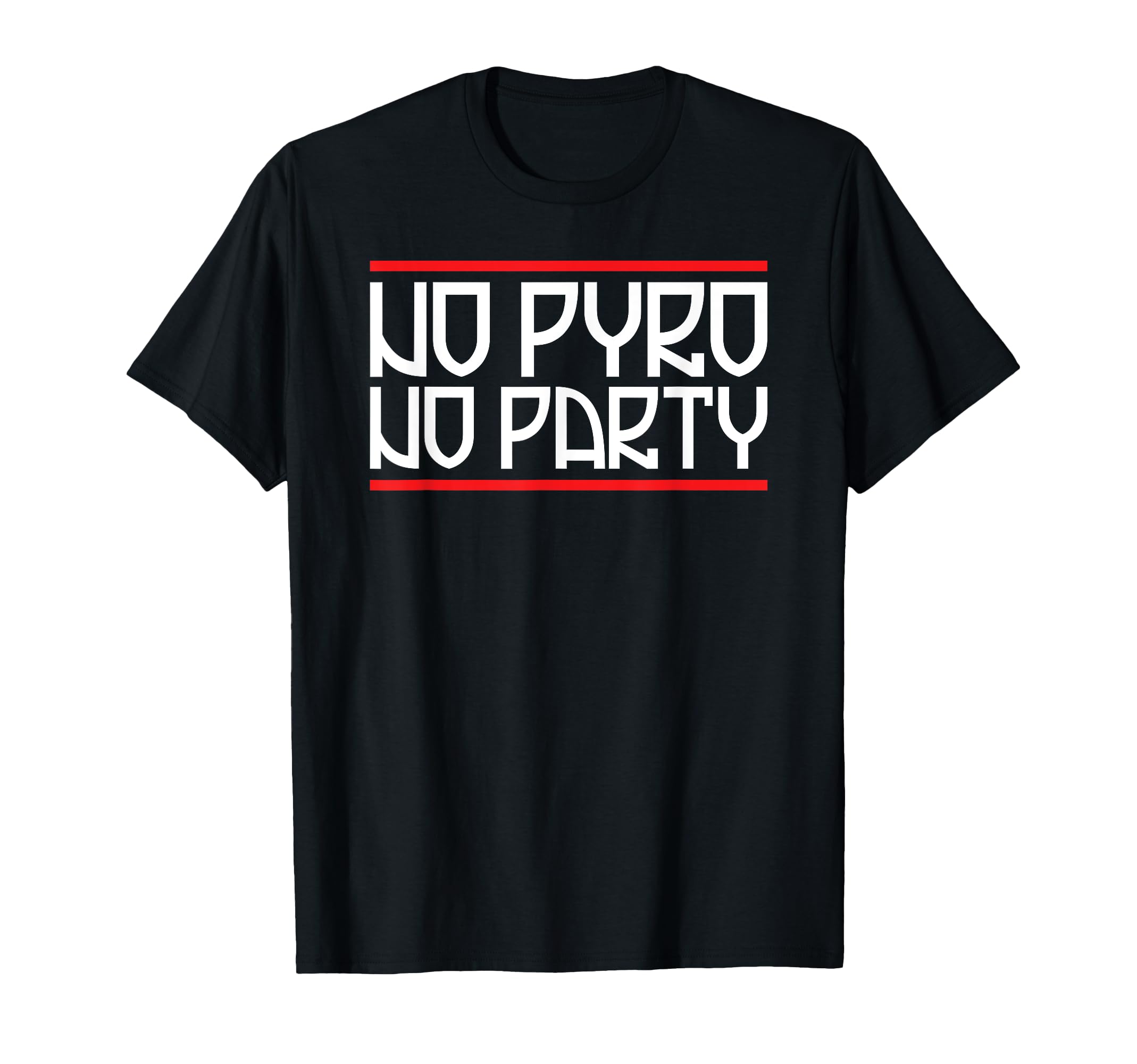 No Pyro No Party Ultras Soccer T-Shirt - Streetwear Style Unisex - T-Shirt, Sweatshirt, Hoodie