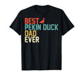 Best Pekin Duck Dad Ever T-Shirt - Trendy Graphic Men Women - T-Shirt, Sweatshirt, Hoodie
