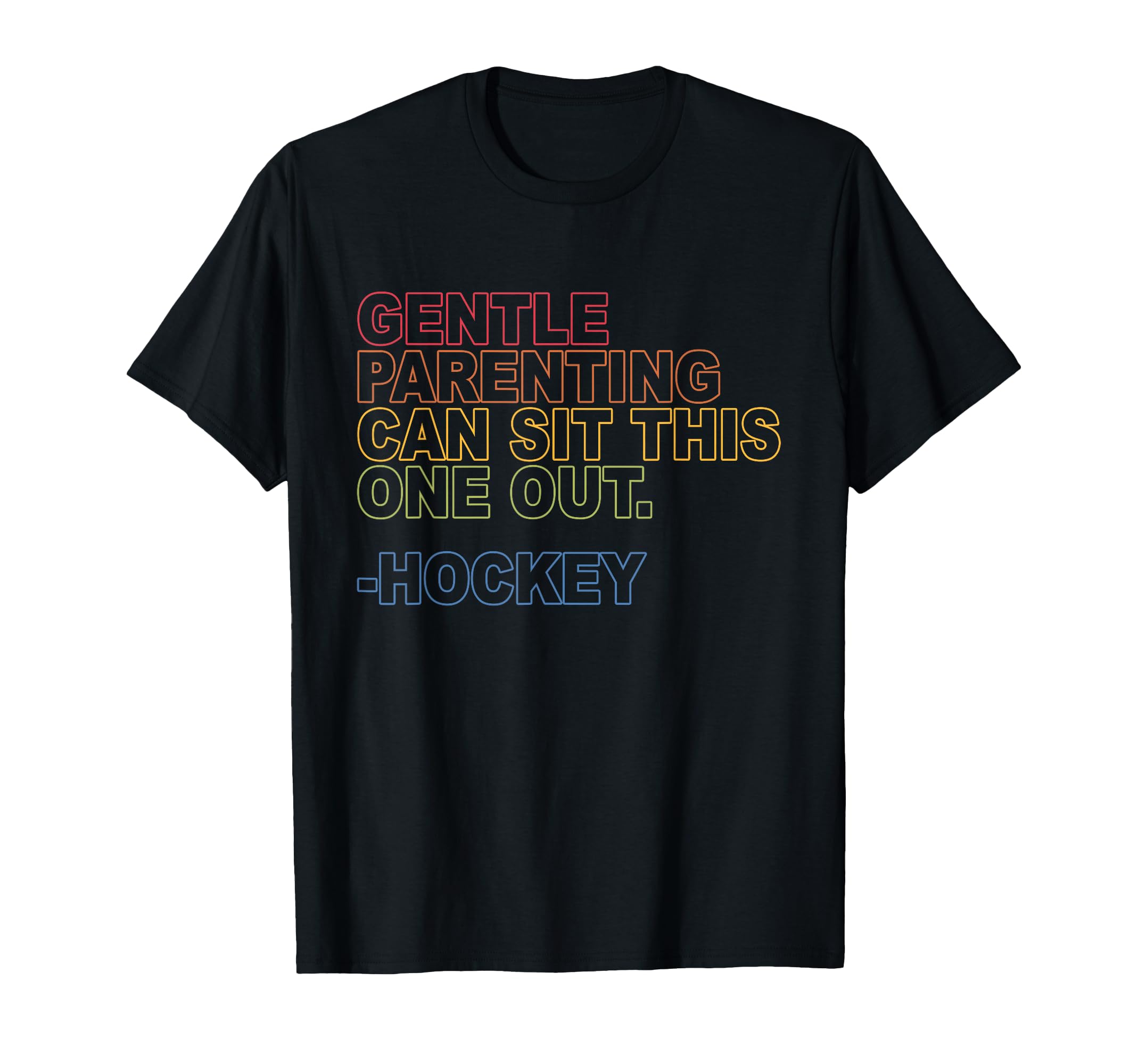 Gentle Parenting Can Sit This T-Shirt - Casual Everyday Wear for Adults - T-Shirt, Sweatshirt, Hoodie
