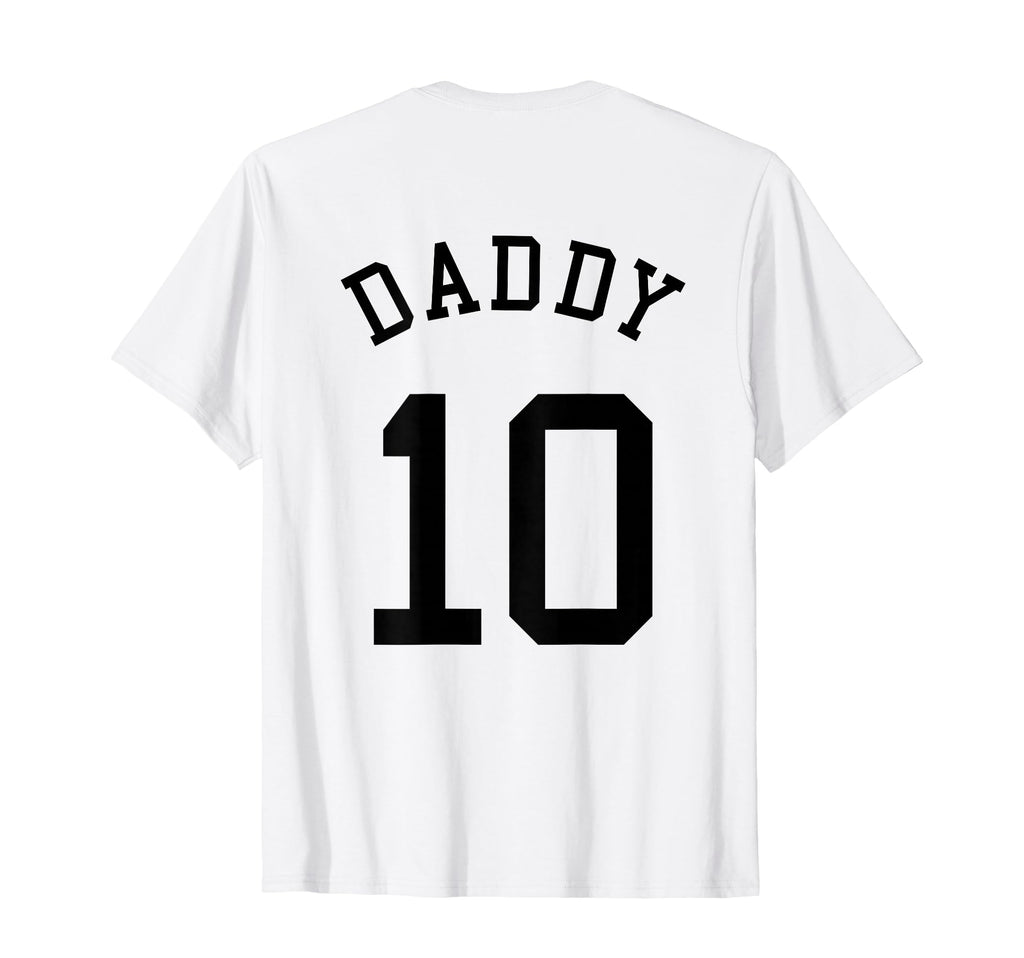 Daddy Team No 10 Football Dad Baseball T-Shirt - Minimalist Print Unisex - T-Shirt, Sweatshirt, Hoodie