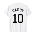 Daddy Team No 10 Football Dad Baseball T-Shirt - Minimalist Print Unisex - T-Shirt, Sweatshirt, Hoodie