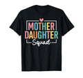 Mother Daughter Squad Matching Mom T-Shirt - Novelty Apparel for Adults - T-Shirt, Sweatshirt, Hoodie