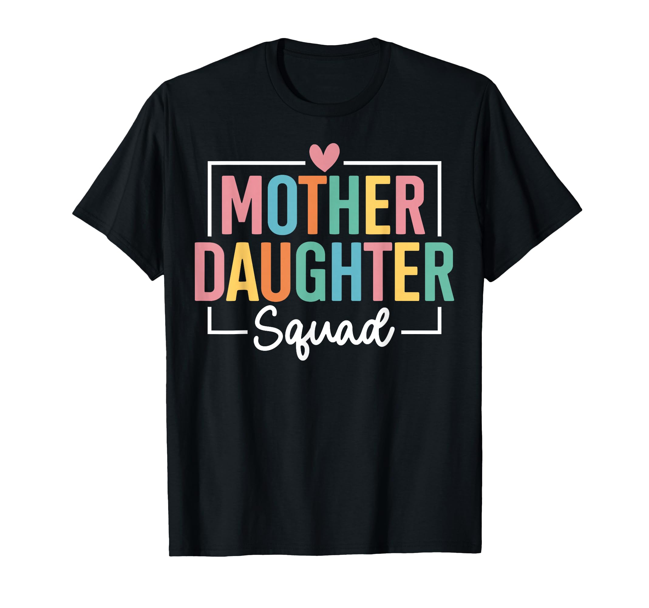 Mother Daughter Squad Matching Mom T-Shirt - Novelty Apparel for Adults - T-Shirt, Sweatshirt, Hoodie