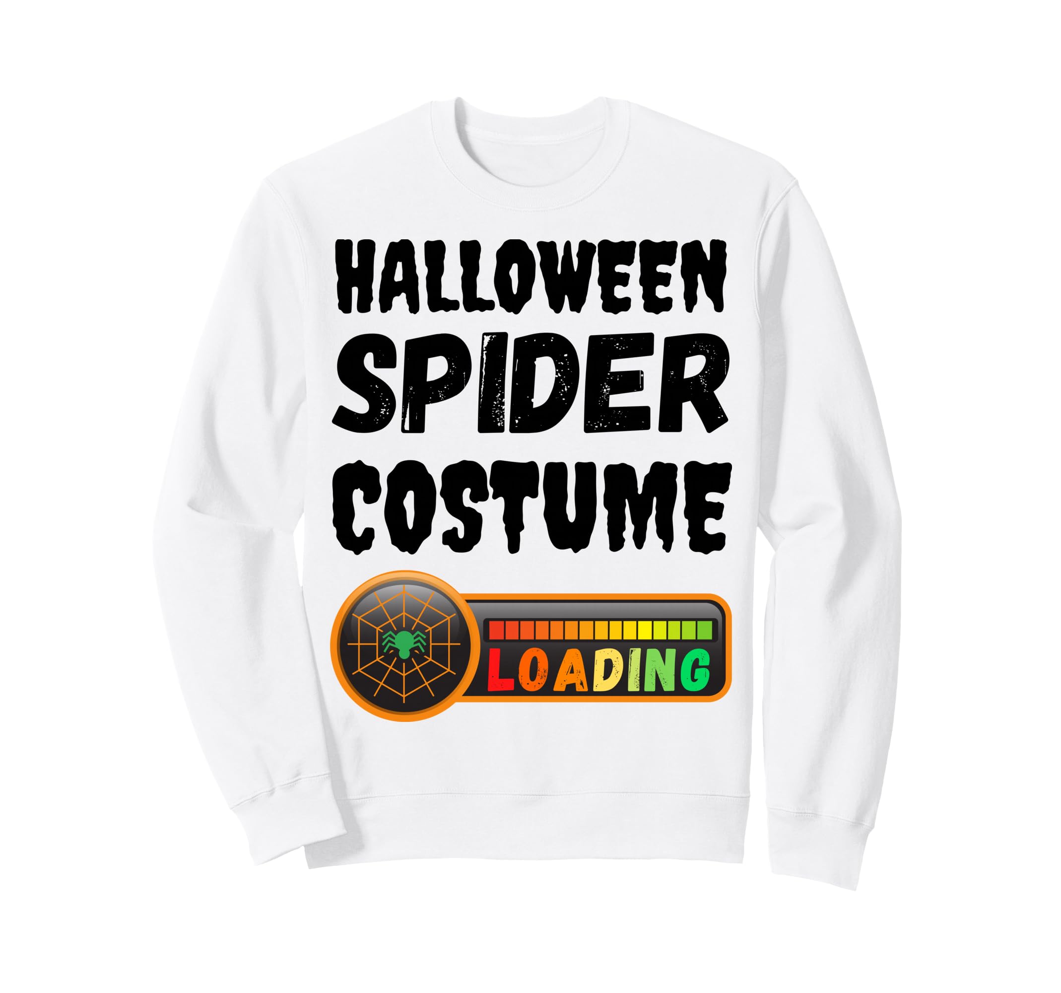 Funny Halloween Costume Loading Sweatshirt - Novelty Apparel for Adults - T-Shirt, Sweatshirt, Hoodie