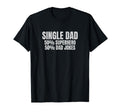 Funny Single Dad Superhero Dad Jokes T-Shirt - Unique Graphic for Adults - T-Shirt, Sweatshirt, Hoodie