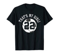 Thats My 22 Soccer Ball Player Mom Or T-Shirt - Minimalist Print Men Women - T-Shirt, Sweatshirt, Hoodie