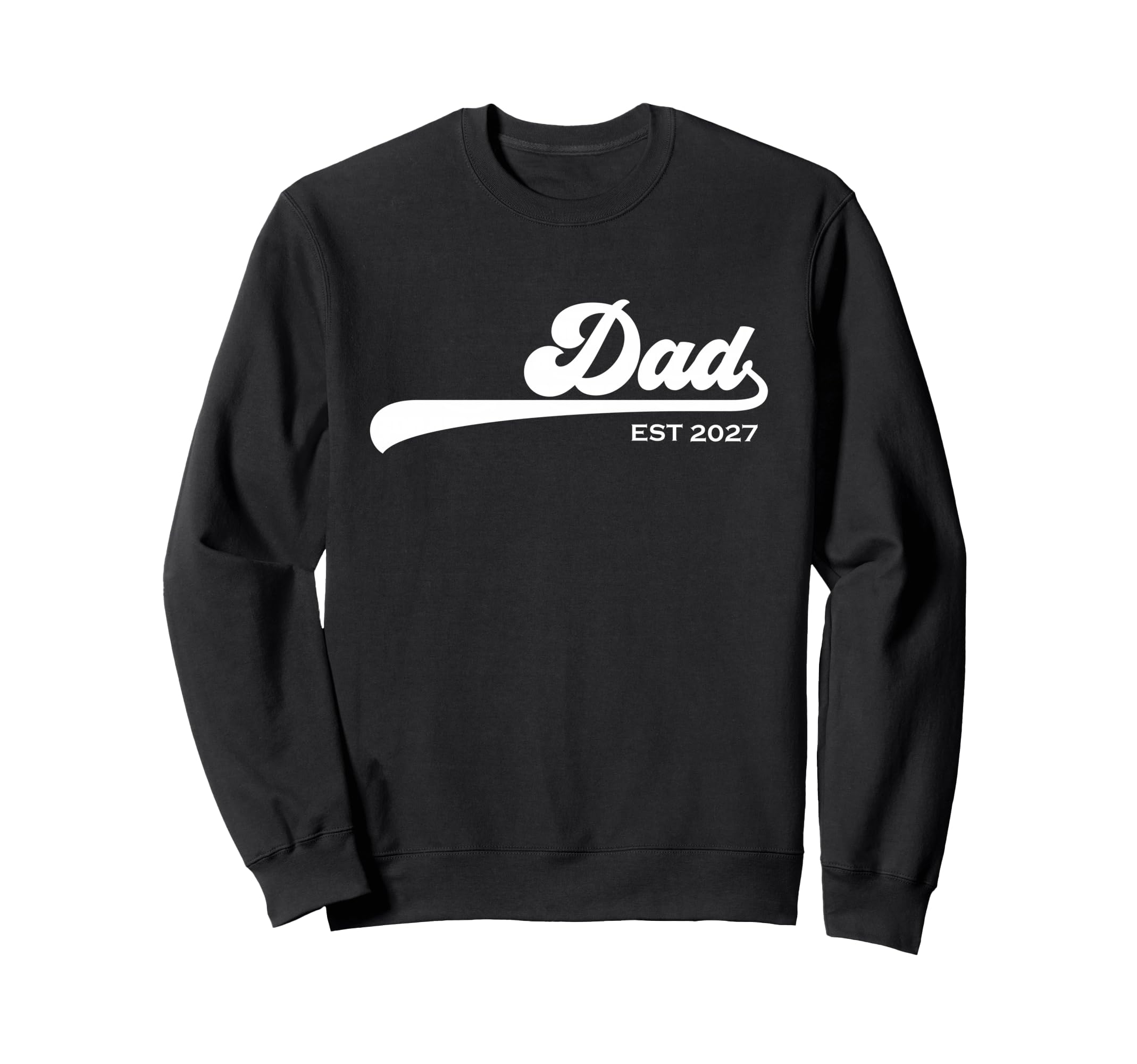Dad Est 2027 Father 2027 Loading New Sweatshirt - Trendy Graphic Men Women - T-Shirt, Sweatshirt, Hoodie