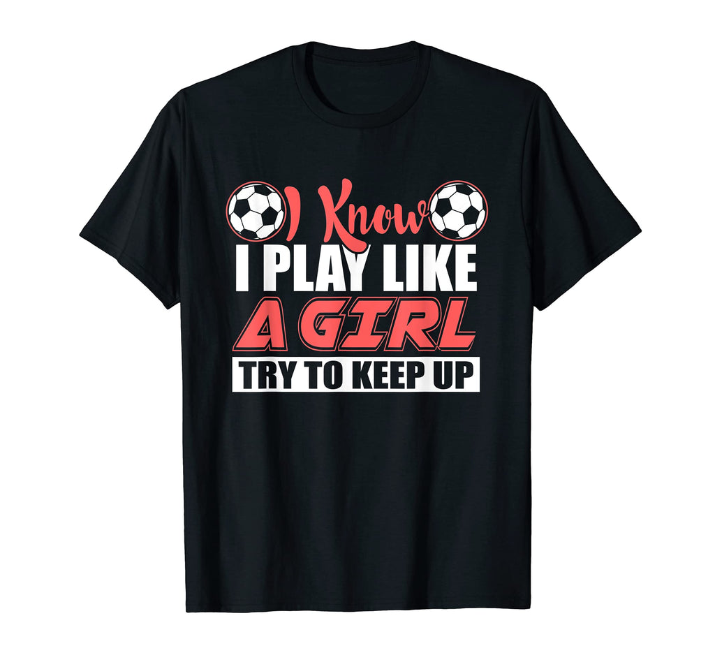 Try To Keep Up I Know I Play Like T-Shirt - Aesthetic Graphic for Adults - T-Shirt, Sweatshirt, Hoodie