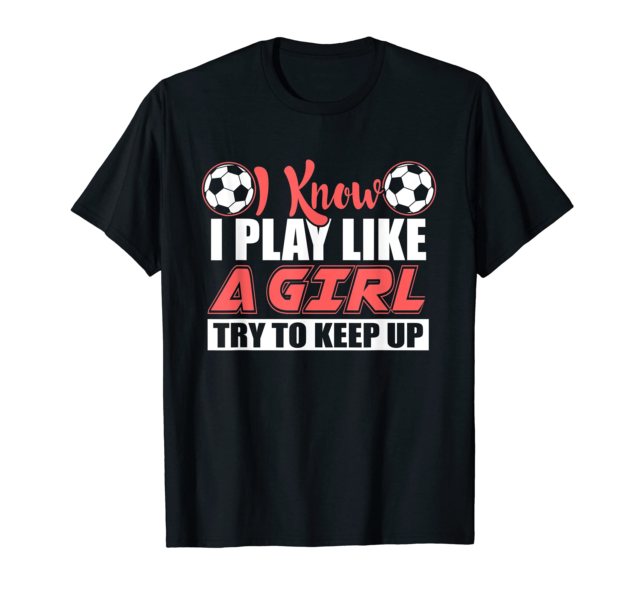 Try To Keep Up I Know I Play Like T-Shirt - Aesthetic Graphic for Adults - T-Shirt, Sweatshirt, Hoodie