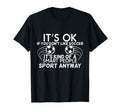 Its Ok If You Dont Like Soccer T-Shirt - Graphic Print for Adults - T-Shirt, Sweatshirt, Hoodie