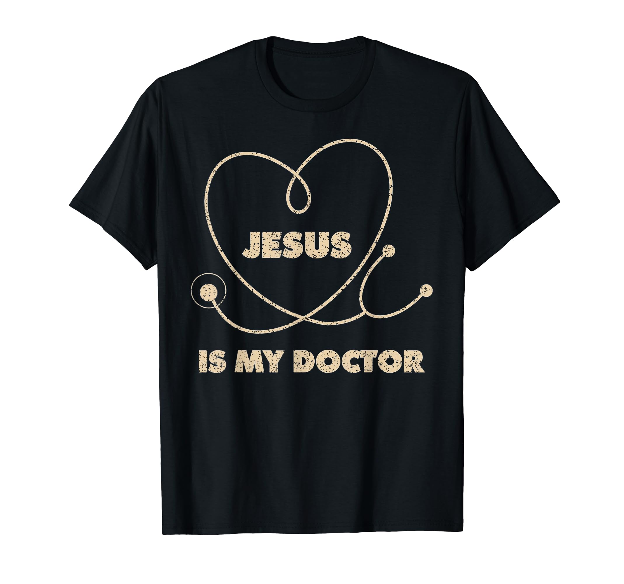 Jesus Is My Doctor Doctor Jesus T-Shirt - Novelty Apparel Men Women - T-Shirt, Sweatshirt, Hoodie